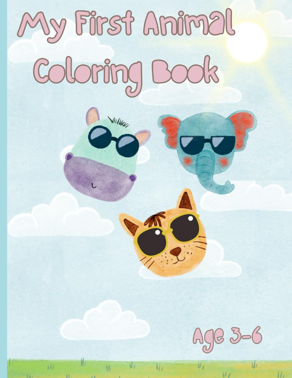 My First Animal Coloring Book: Age 3-6