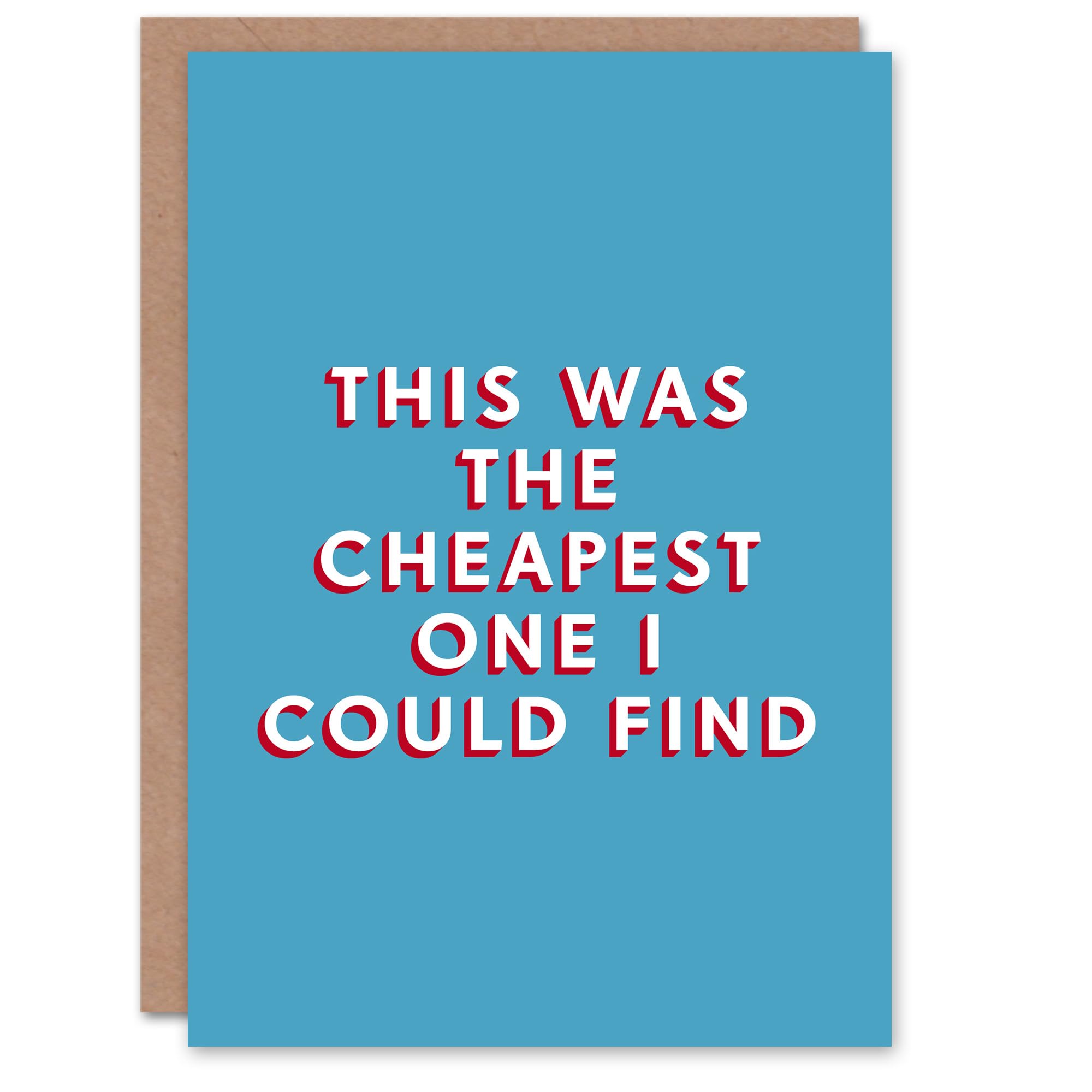 Artery8 Birthday Card Cheapest I Could Find For Him Man Male Dad Brother Son Papa Grandad Greeting Card Fun Funny Humour Joke