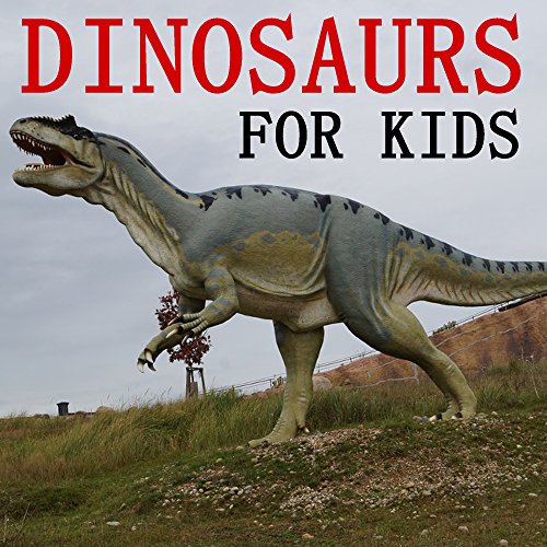 Children's Books Dinosaurs for Kids [dinosaur books for kids] eBook