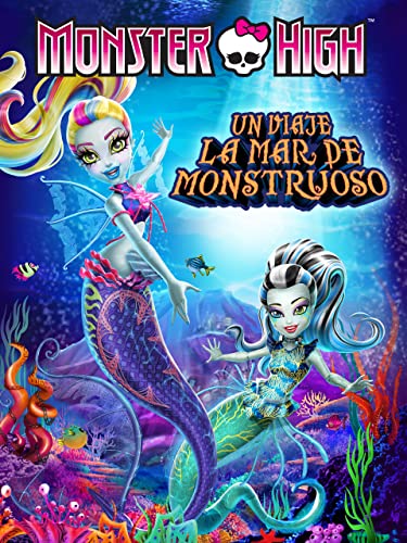 Monster High: Un Viaje La Mar De Monstruoso