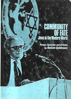 Hardcover Community of fate: Jews in the modern world : essays, speeches, and articles Book