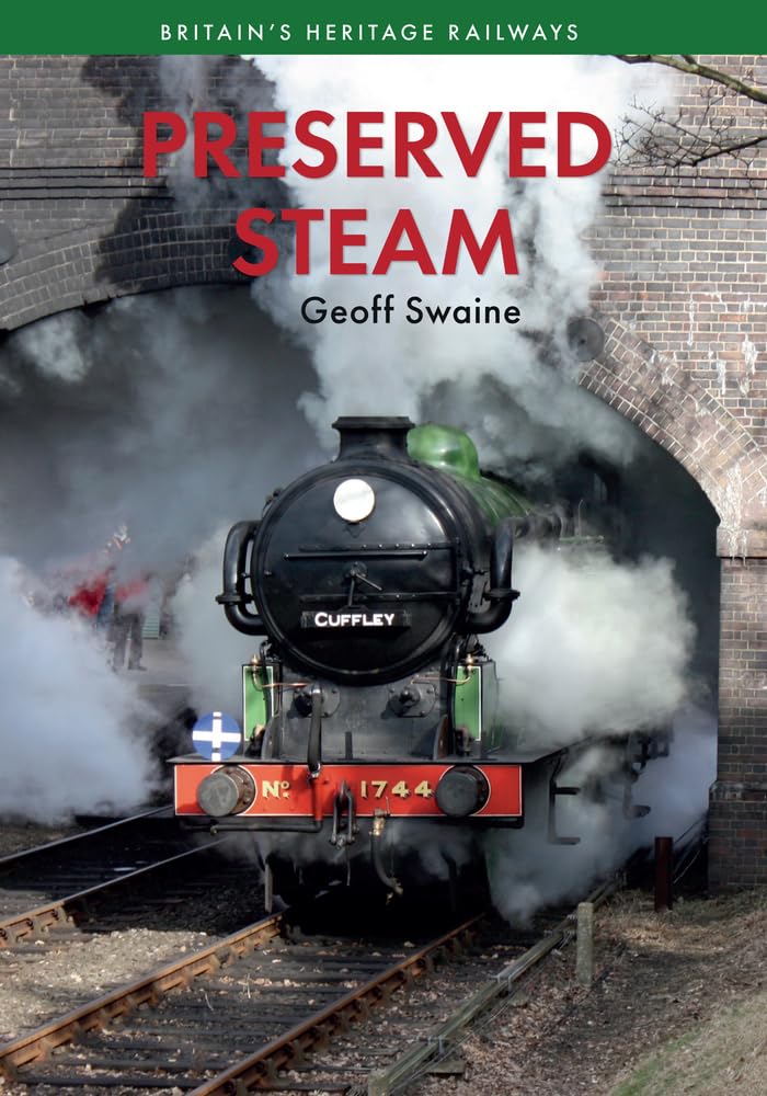 Preserved Steam Britain's Heritage Railways Volume One: 1