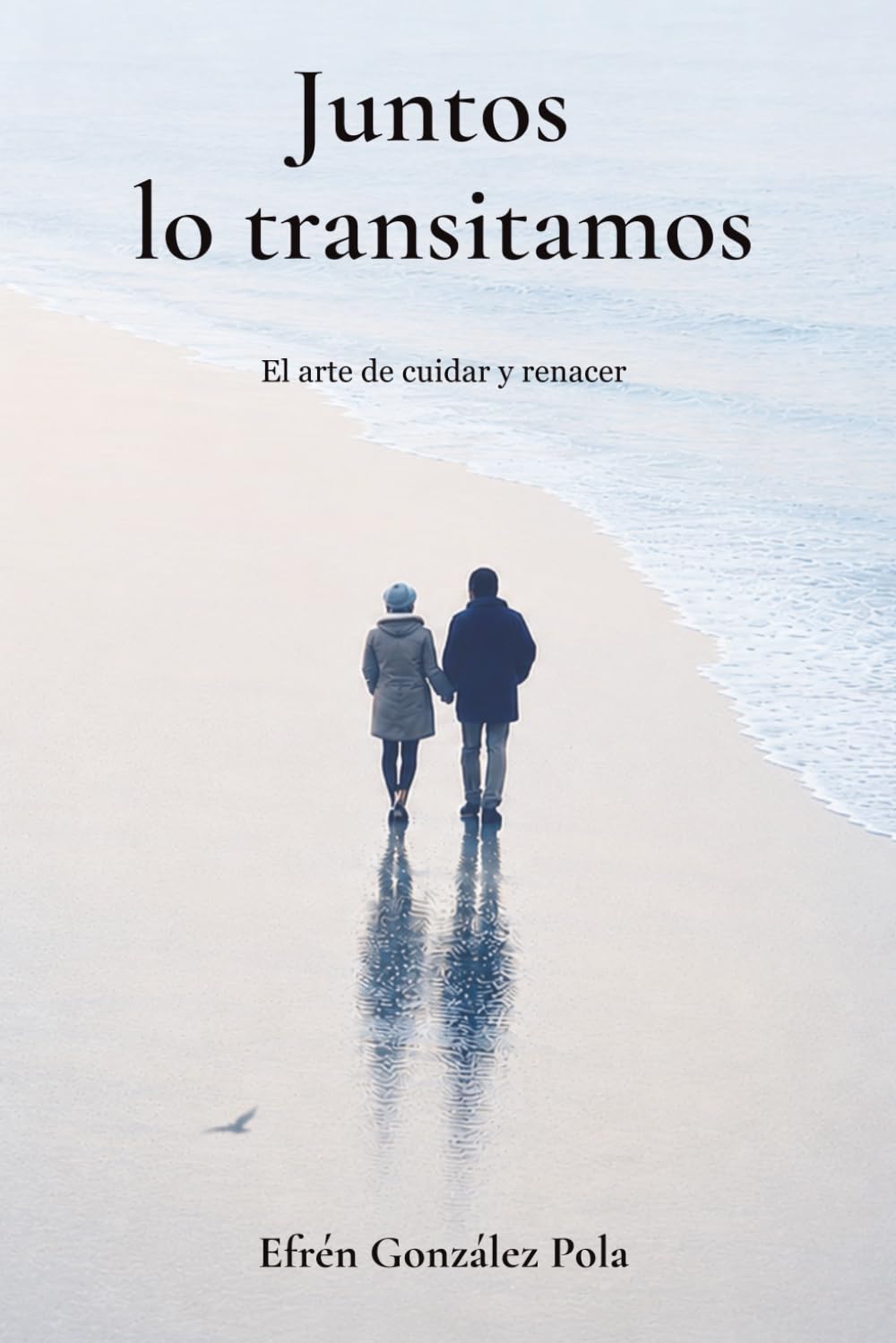 Juntos lo transitamos: El arte de cuidar y renacer