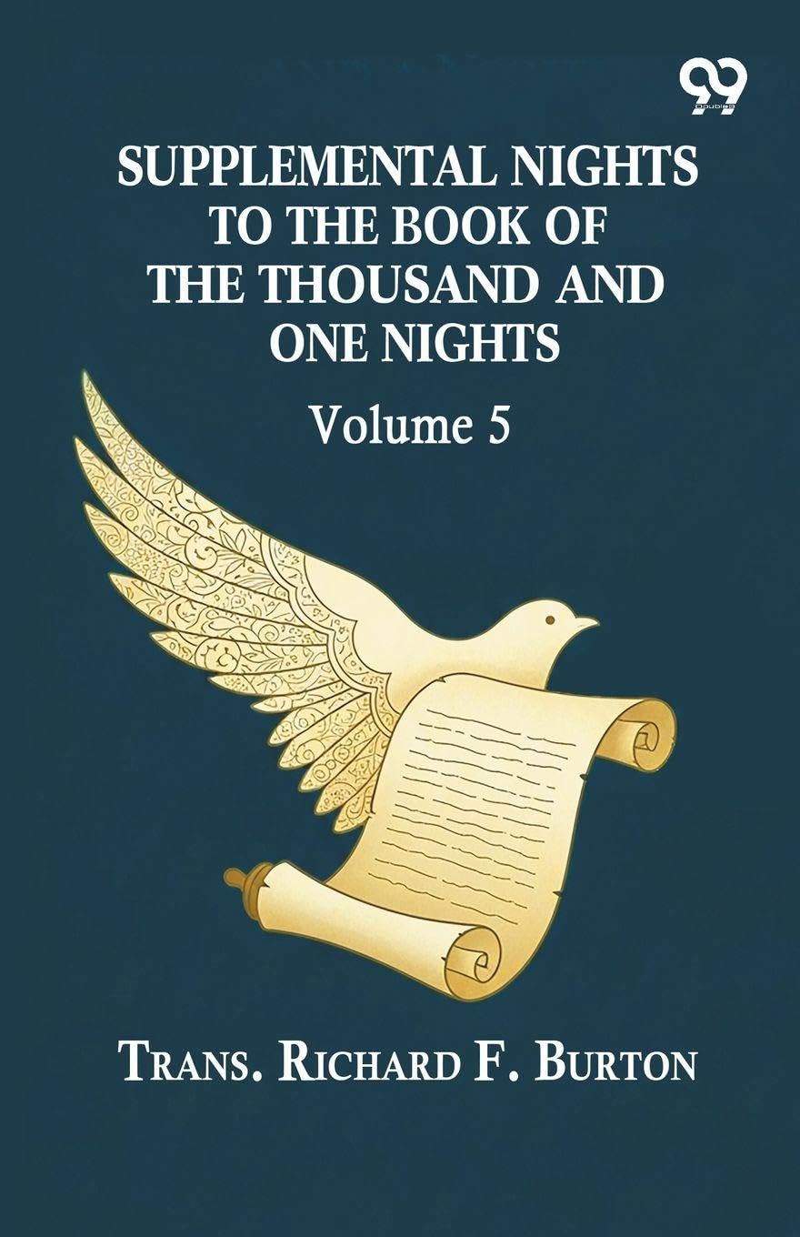 Supplemental Nights To The Book Of The Thousand And One Nights: Volume 5