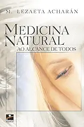 Medicina natural ao alcance de todos