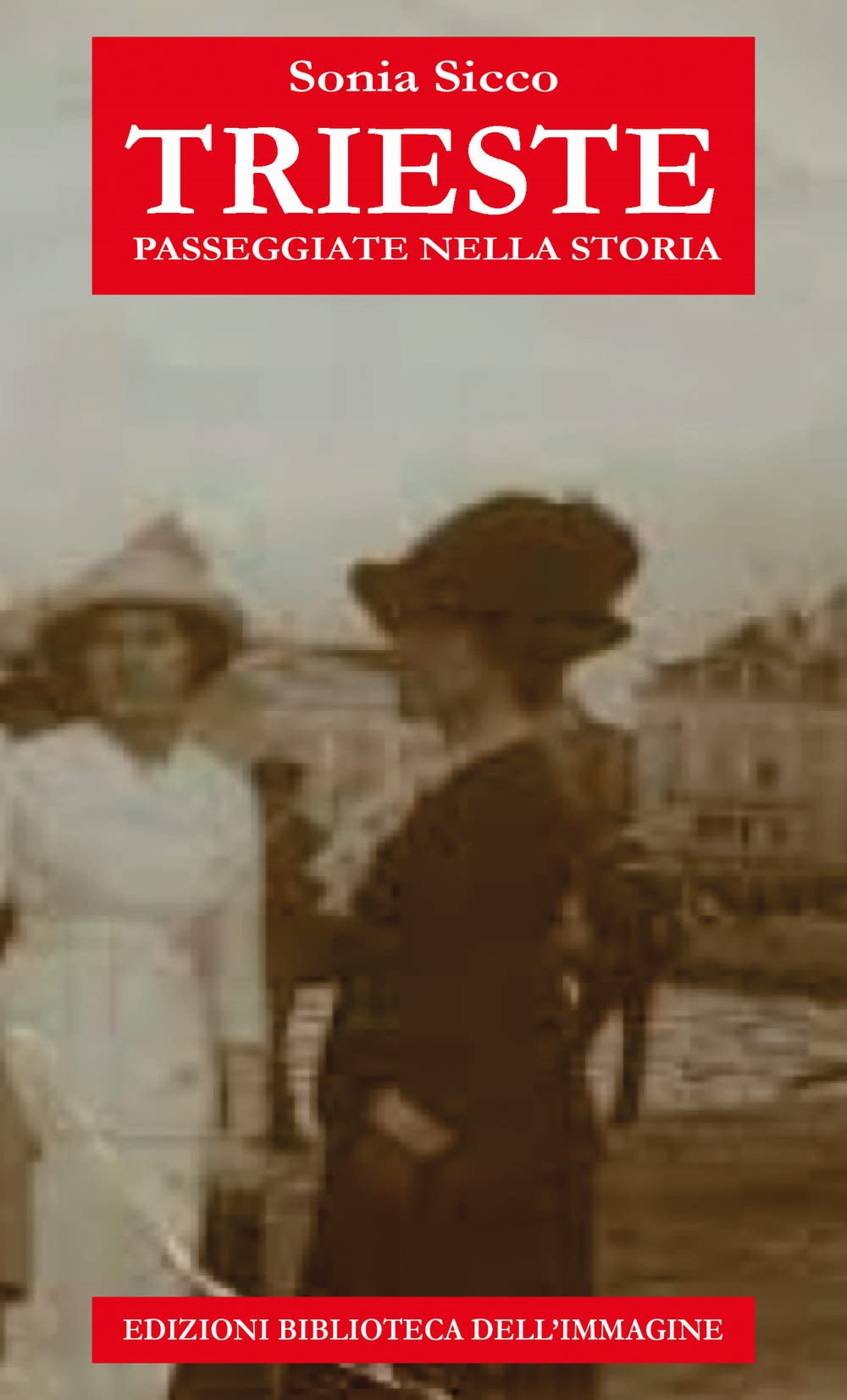Trieste Passeggiate Nella Storia - 4