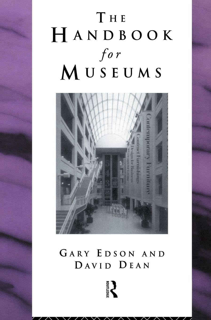 The Handbook for Museums : guide complet de gestion muséale et conservation du patrimoine