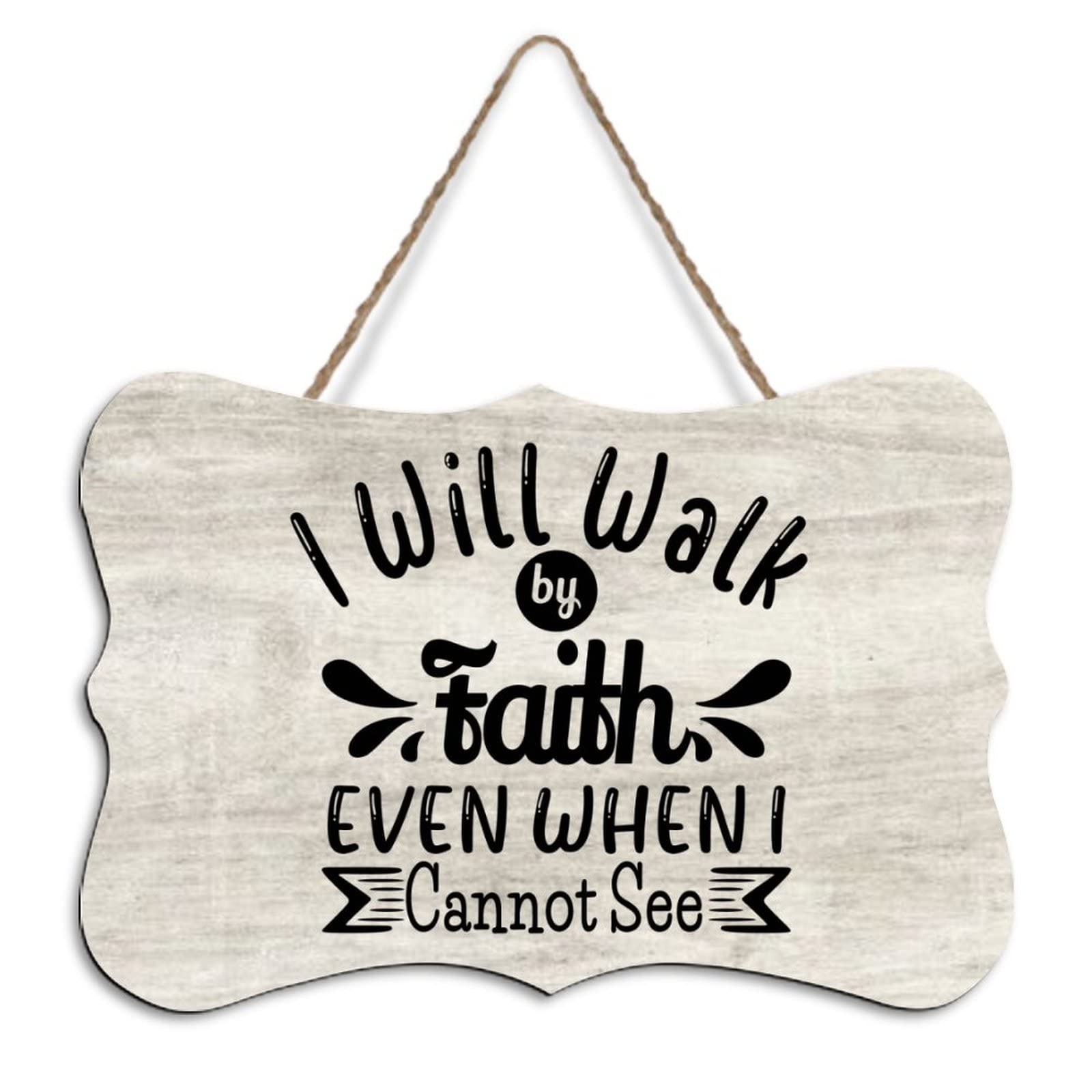 Yelolyio Wood Wall Hanging Plaque Sign I Will Walk By Faith Inspirational Saying Signs For Birthday Housewarming Gift 8"X10"