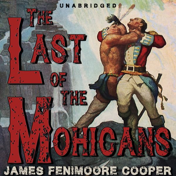 Cover art for The Last of the Mohicans [Classic Tales Edition]