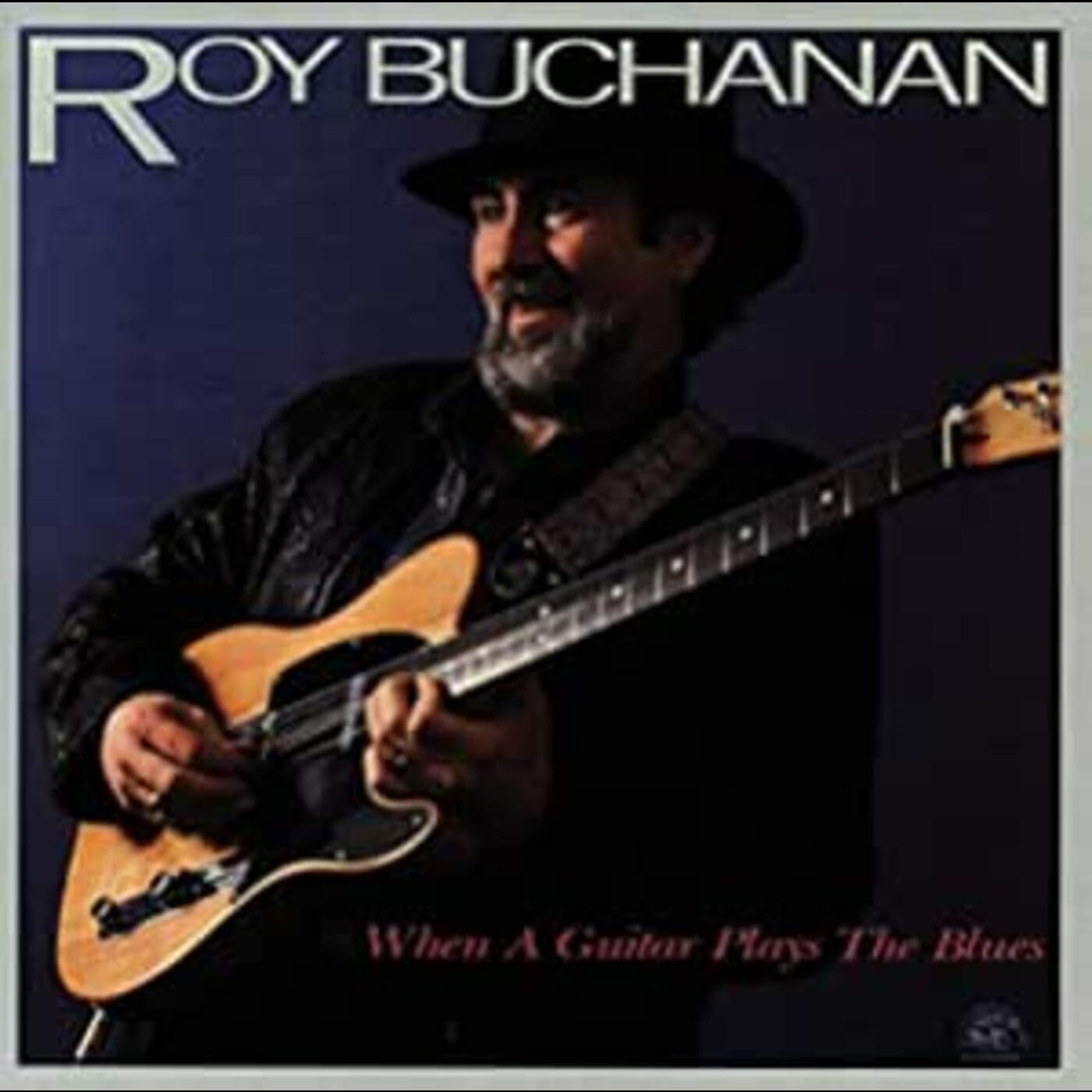 Roy Buchanan - When a Guitar Plays the Blues (1985 CD 1992) Blues Rock, Chicago