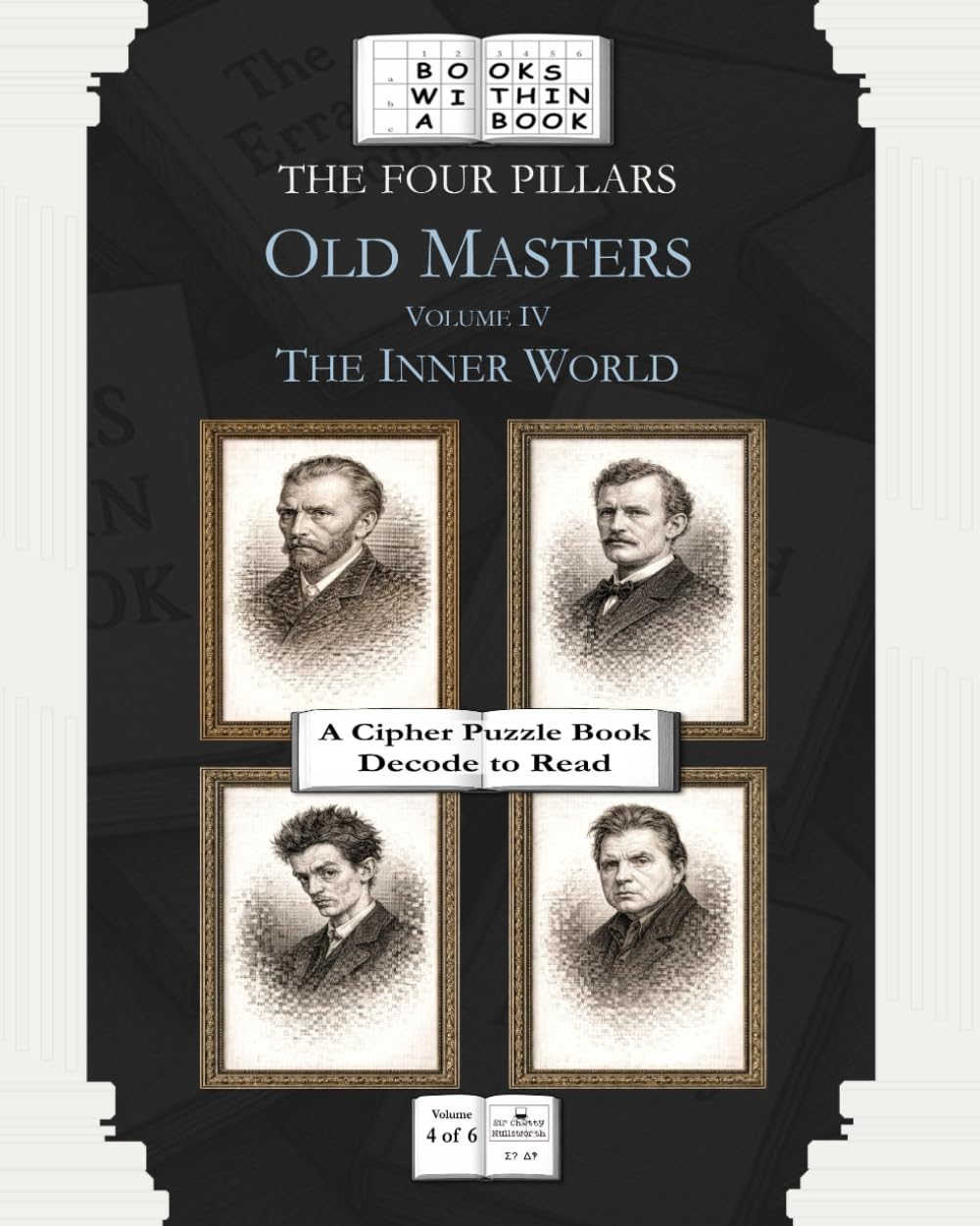 The Four Pillars: Old Masters: Volume IV: The Inner World