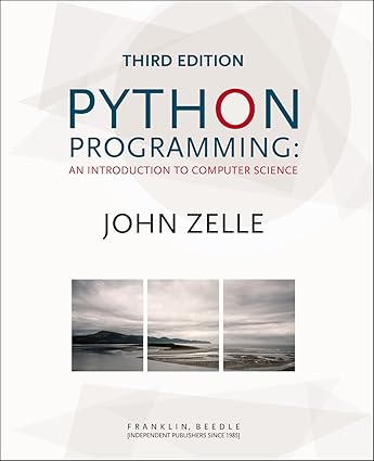 Python Programming: An Introduction to Computer Science, 3rd Ed.: John ...