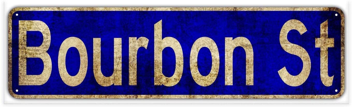 Bourbon ST Street Sign Antique Vintage Metal Decor Wall Shop Men's Cave Bar Fun Metal Sign 16x6 Inch Vintage Plaque Handicraft Best Gift Metal Tin Sign