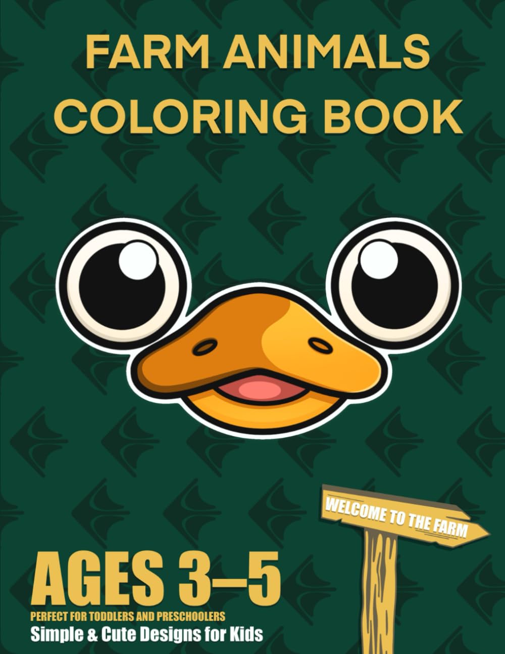 Farm Animals Coloring Book: Simple and Cute Farm Animal Coloring Pages for Toddlers and Kids Ages 3–5