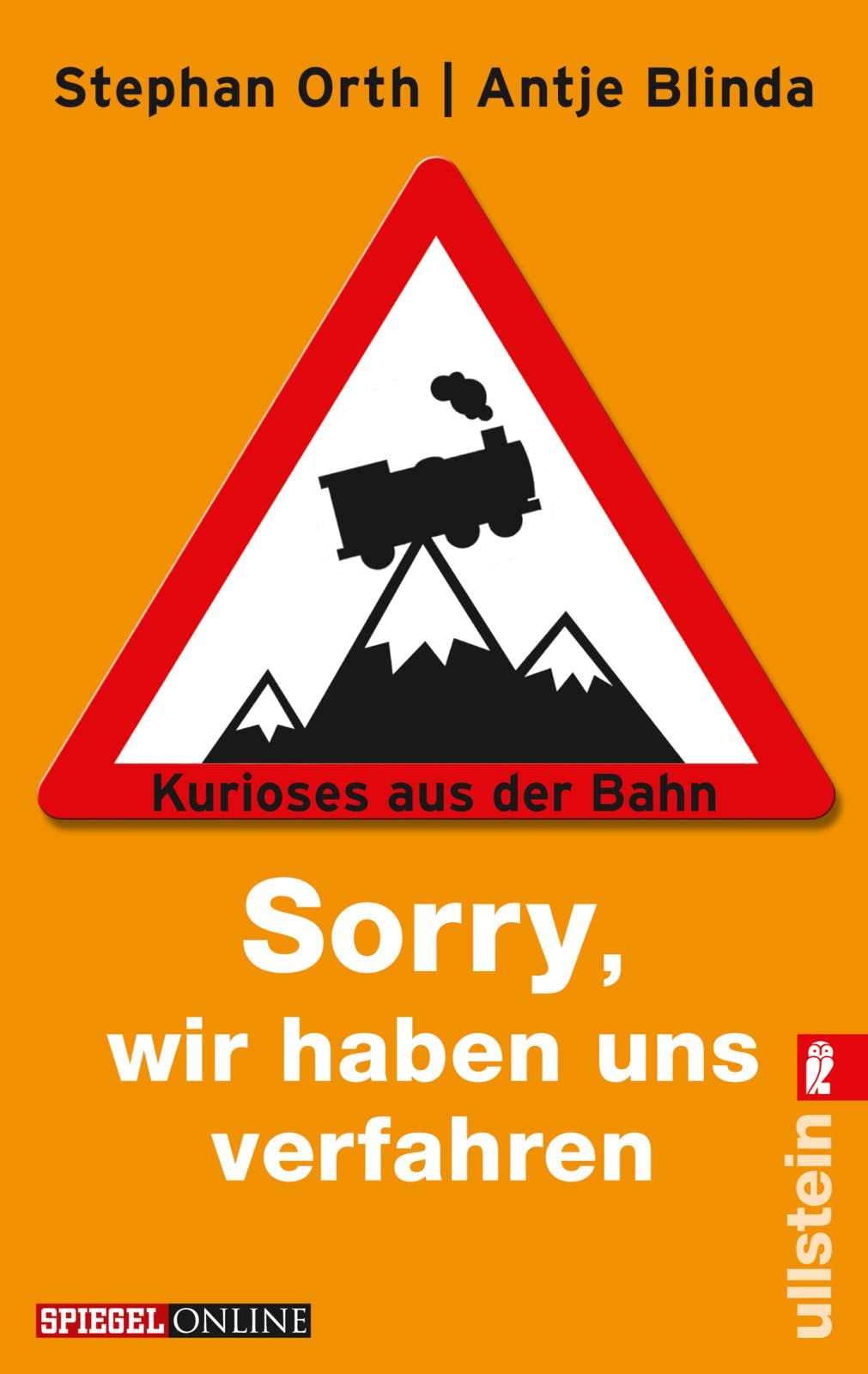 Sorry, wir haben uns verfahren: Kurioses aus der Bahn