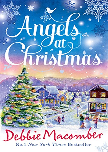 Angels At Christmas: Those Christmas Angels / Where Angels Go (English Edition)