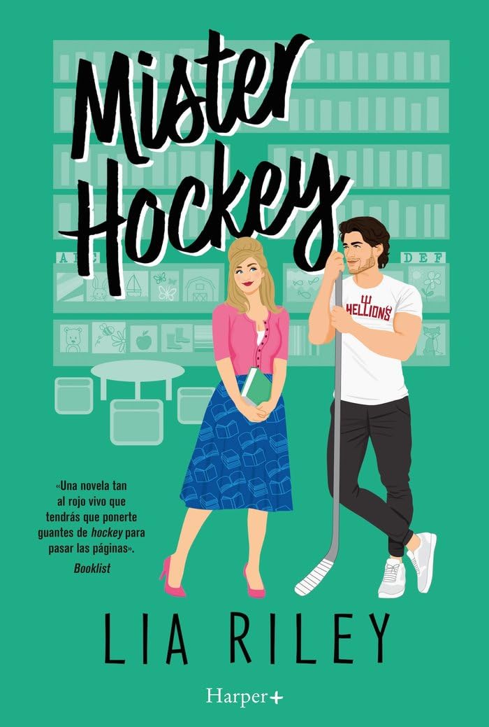 Mister Hockey: Un adictivo romance deportivo con un delicioso sentido del humor