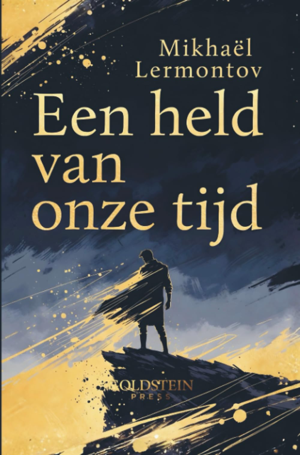 Een held van onze tijd: Een psychologische roman over een verloren generatie – een meesterwerk van de Russische literatuur