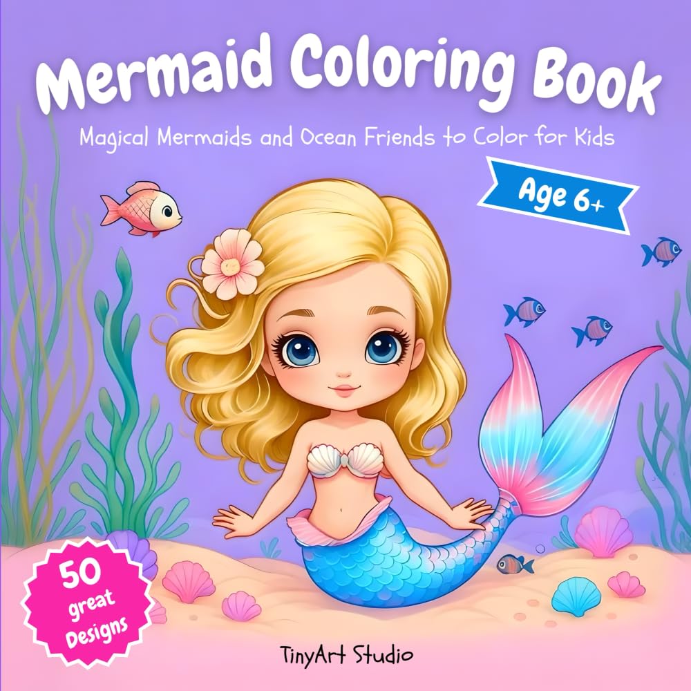 Mermaid Coloring Book: Magical Mermaids and Ocean Friends to Color for Kids (TinyArt Studio Coloring Books)