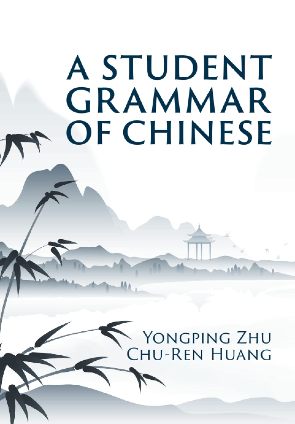 A Student Grammar of Chinese New Edition