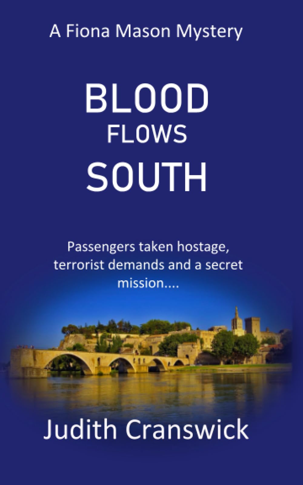 Blood Flows South: 6 (The Fiona Mason Mysteries)