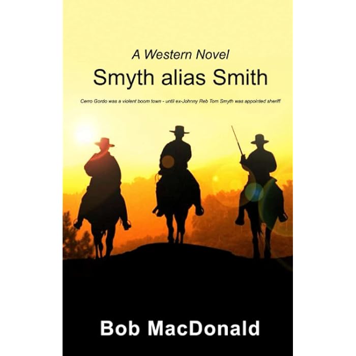 Buy Smyth alias Smith Cerro Gordo was a violent boom town until ex