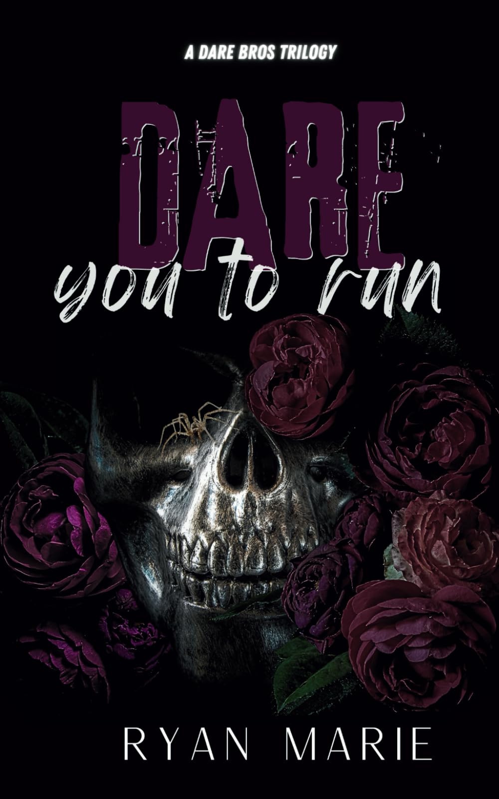 Dare You to Run: A Dare Bros Trilogy: 1 (Dare Bros Inc.)