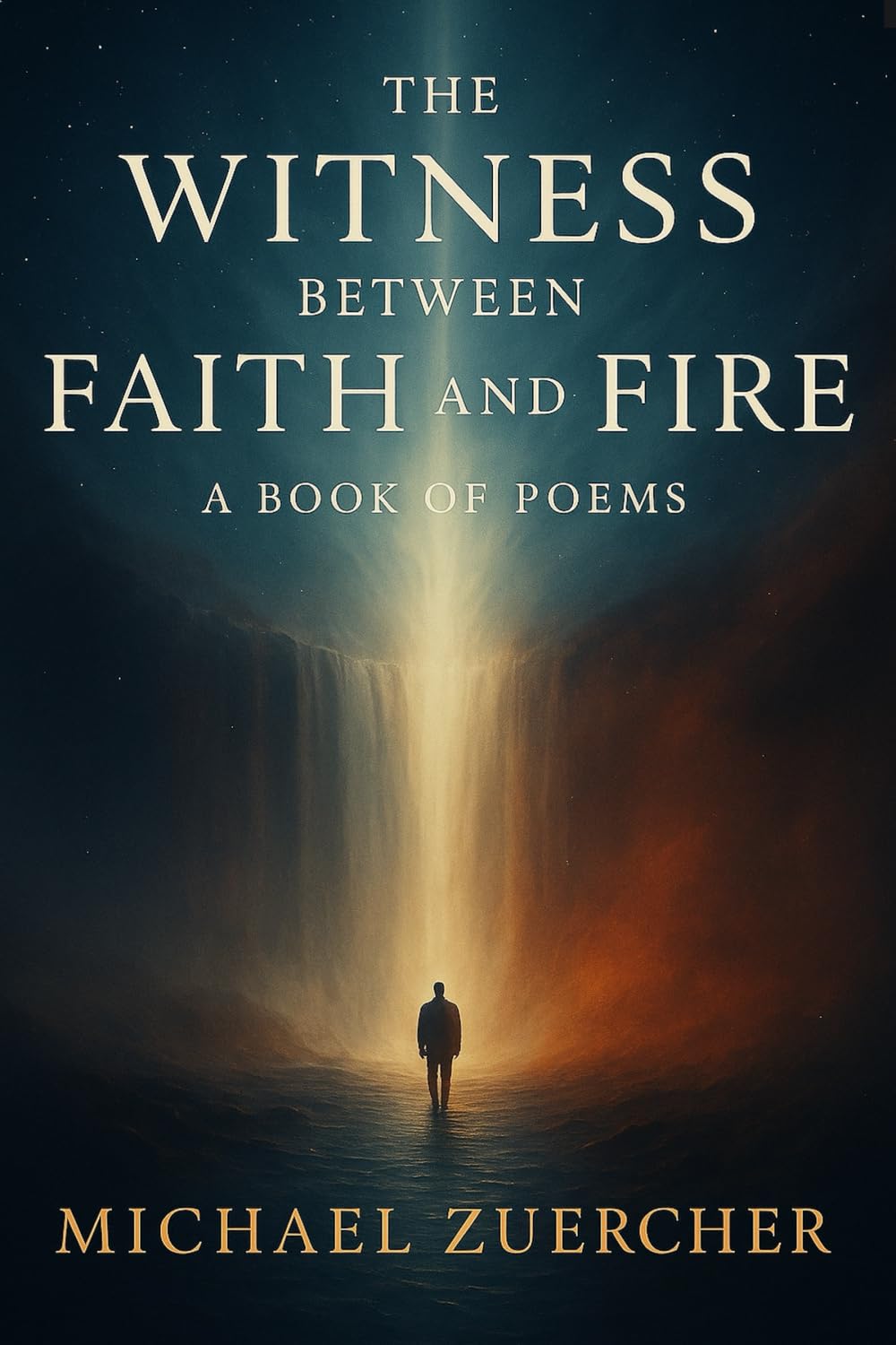 THE WITNESS BETWEEN FAITH AND FIRE