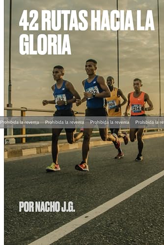 PRUEBA: 42 rutas hacia la gloria