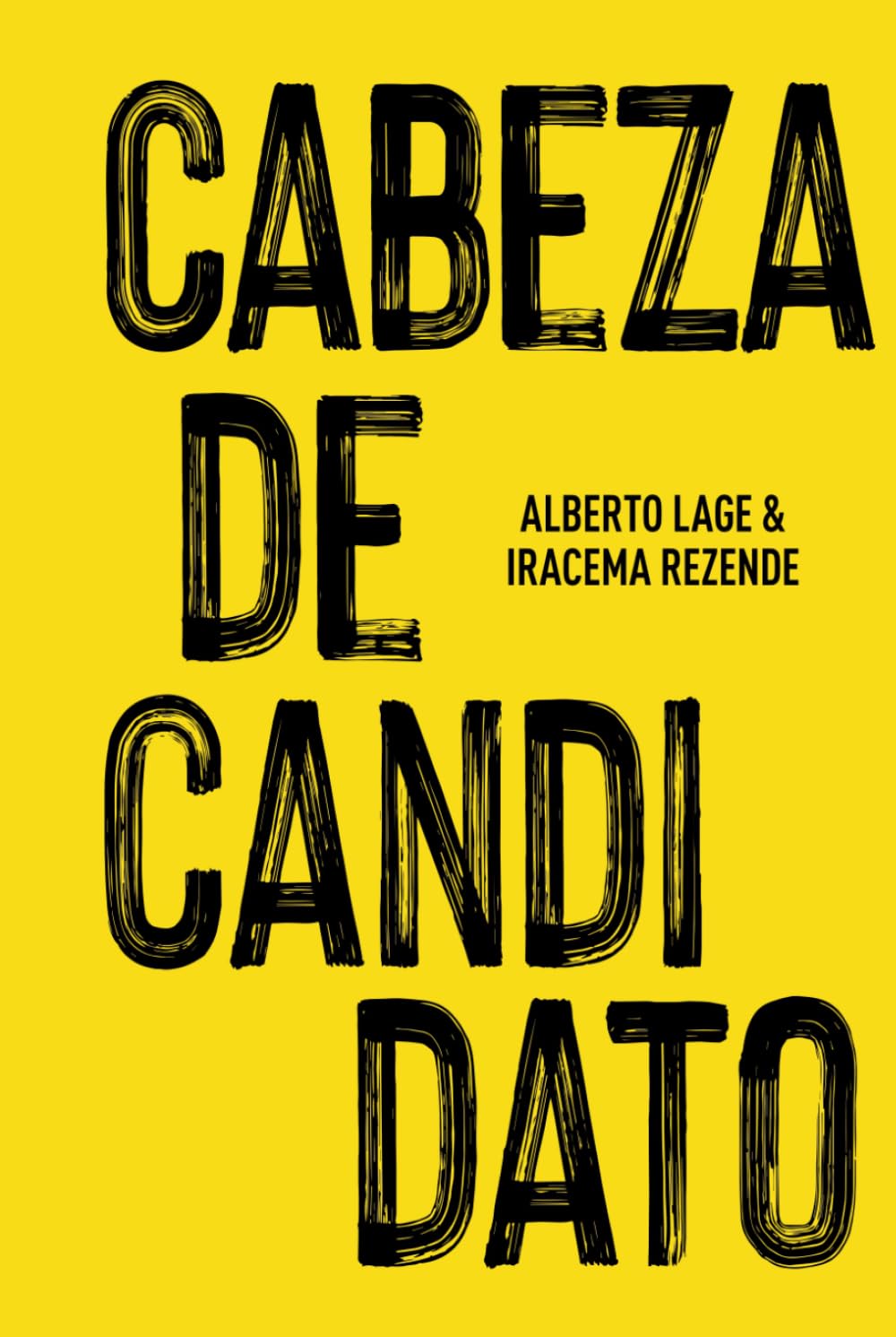Cabeza de Candidato: Dentro de la mente del poder: lecciones de campañas en Brasil