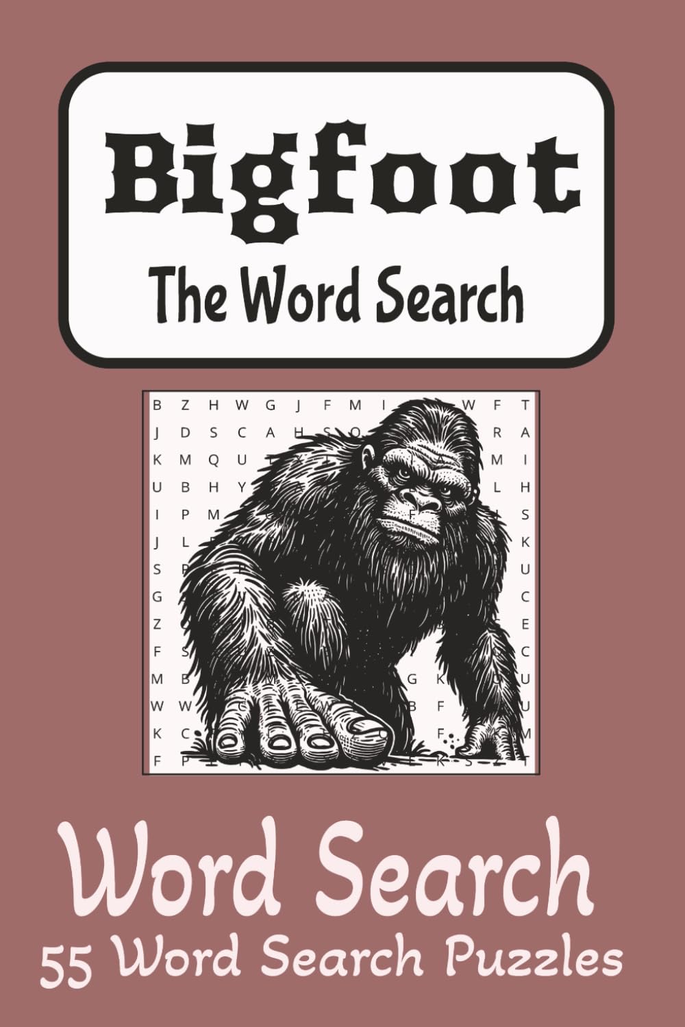 Bigfoot Word Search Puzzle Book: Word Searches with Easy to Read Print about Bigfoot, Yeti, Sasquatch and More | 6x9 inches, 110 pages | 55 Puzzles ... Gift for Vacations, Holidays and Free Times