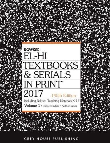 El-Hi Textbooks & Serials in Print - 2 Volume Set, 2017 (EL-HI Textbooks and Serials in Print)      145th Edition