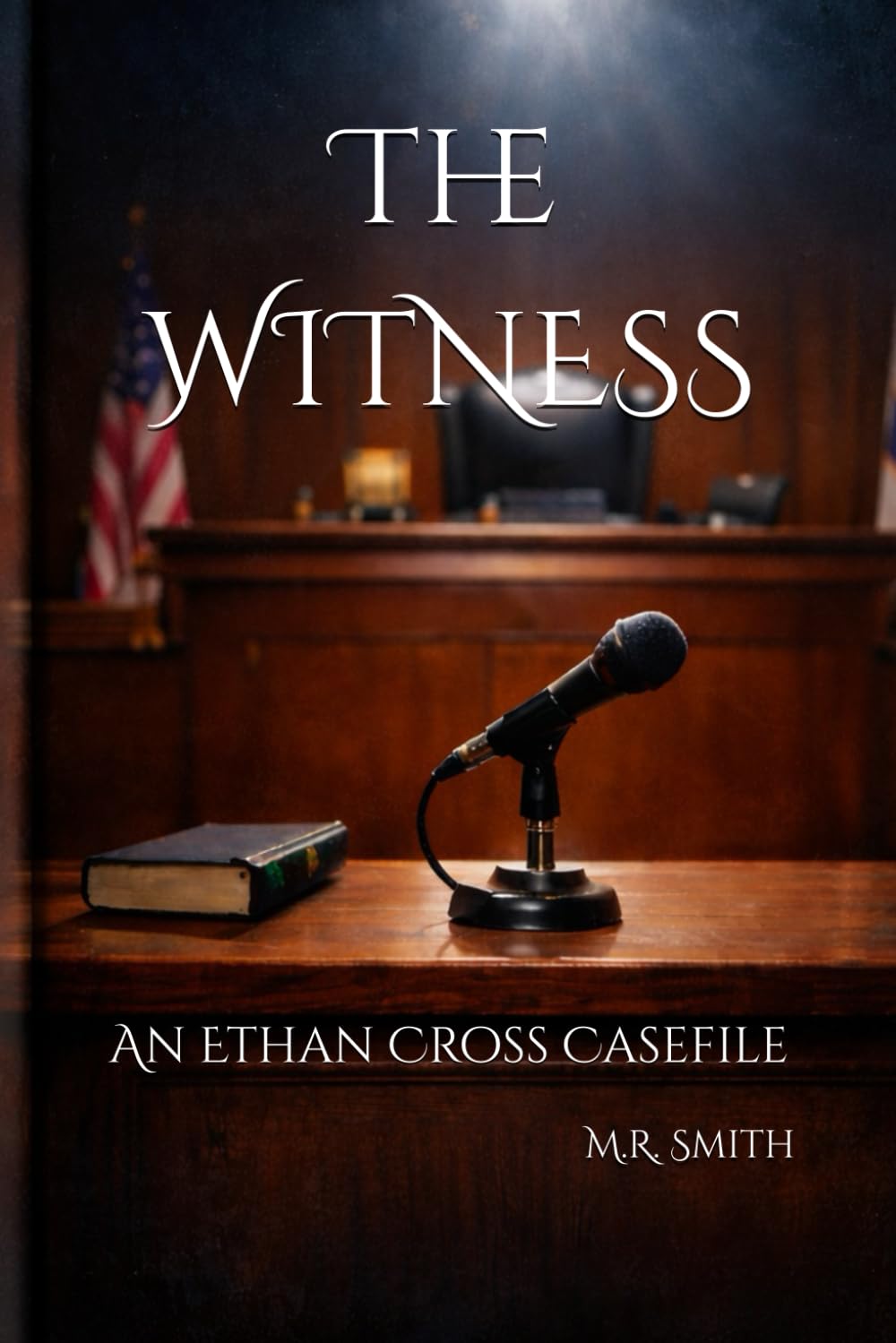 The Witness: An Ethan Cross Casefile: 3