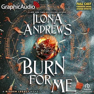 Burn for Me (Dramatized Adaptation)