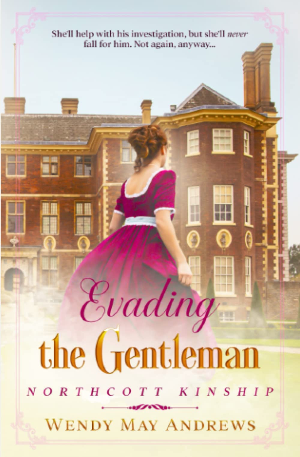 Evading The Gentleman: A Proper Regency Romance Adventure (Northcott Kinship)