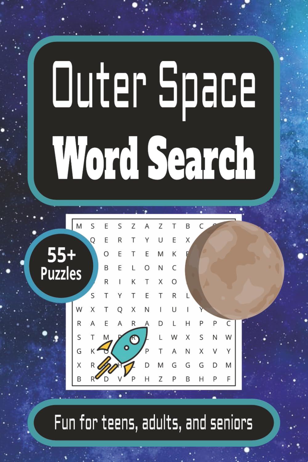 Outer Space Word Search Puzzle Book: Easy to Read Astronomy and Cosmos Puzzles for Relaxation and Fun – 55+ Word Searches for Teens, Adults, and Seniors