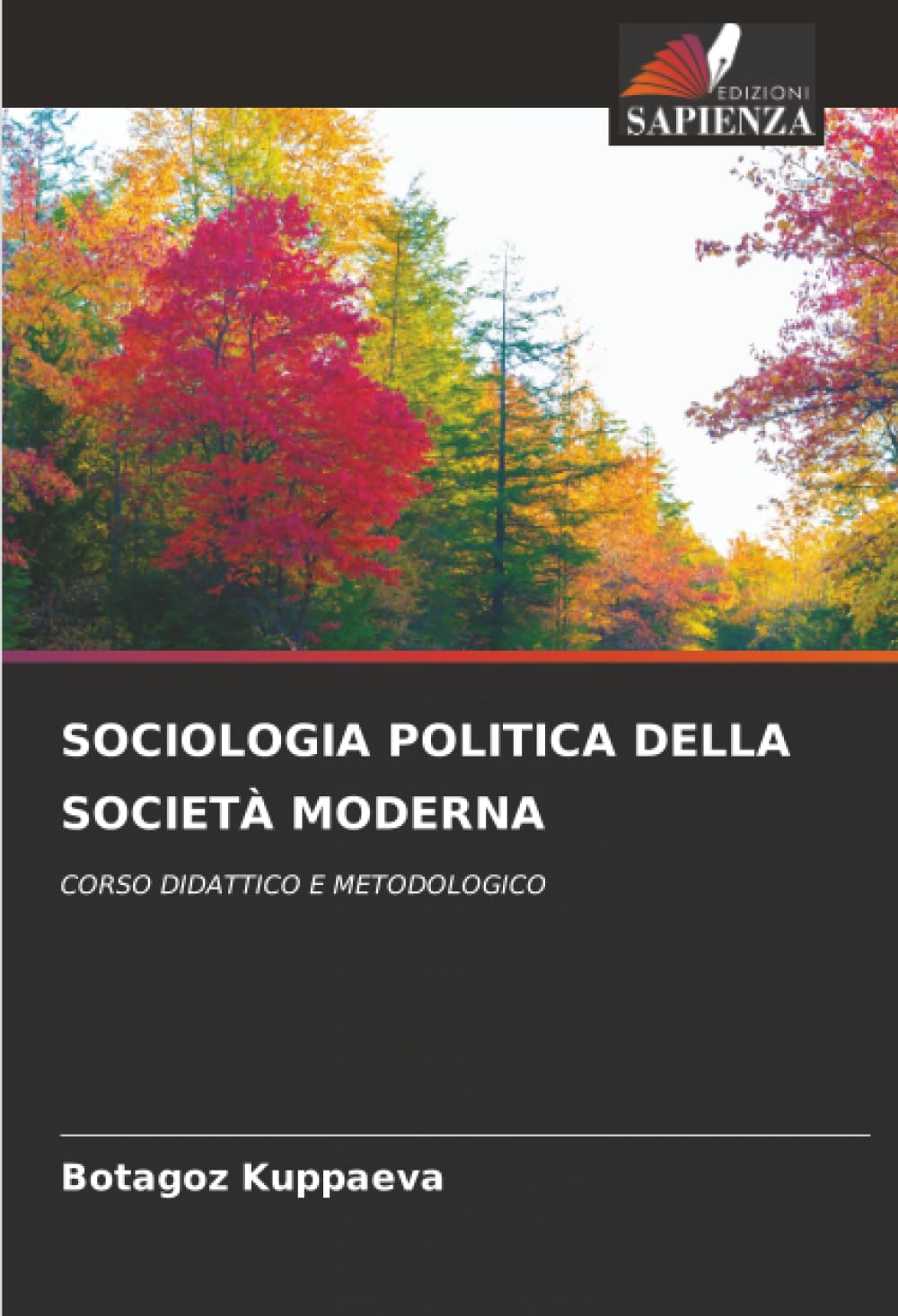 SOCIOLOGIA POLITICA DELLA SOCIETÀ MODERNA: CORSO DIDATTICO E METODOLOGICO