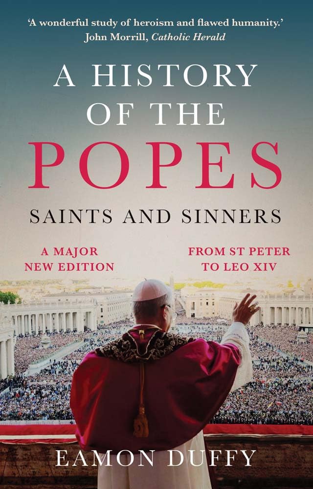 A History of the Popes: Saints and Sinners