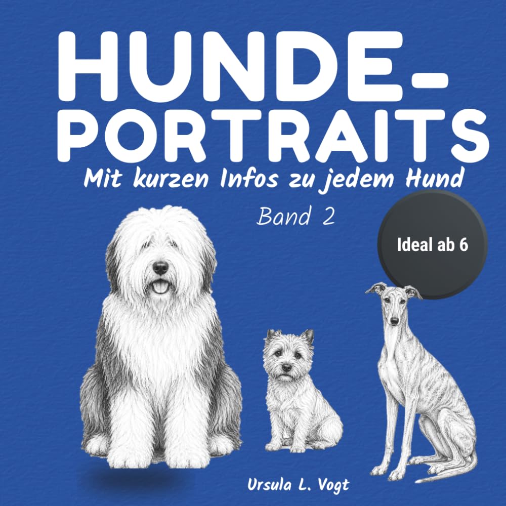 Hunde Malbuch ab 6 Jahren - Hunde-Portraits zum Ausmalen, Band 2: Mit Infos zu jedem Hund