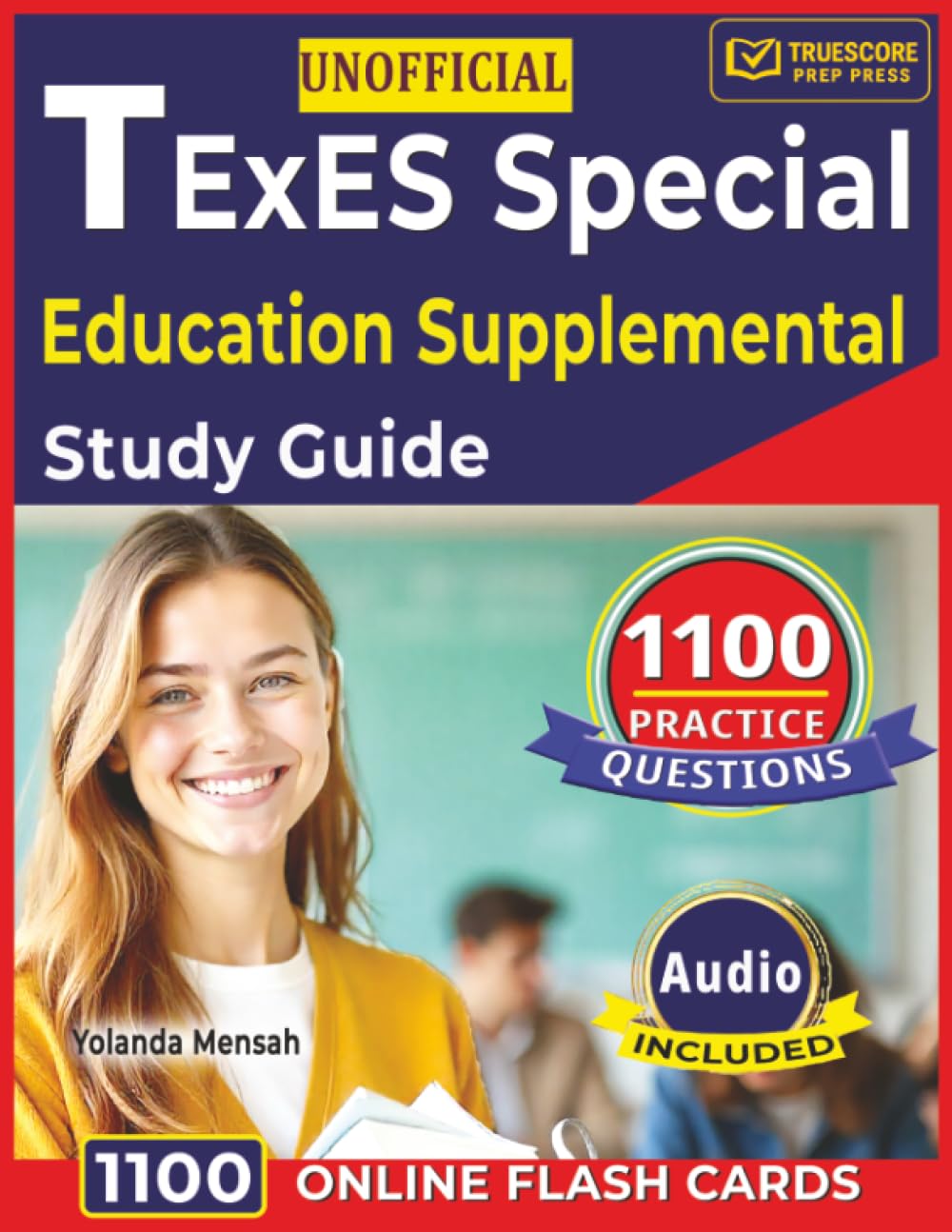 Unofficial TExES Special Education Supplemental Study Guide: 1100 Practice Questions with Detailed Answer Explanations Covering All Domains
