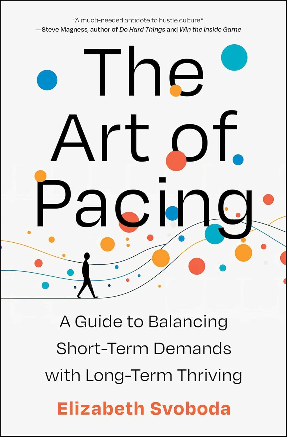 The Art of Pacing: A Guide to Balancing Short-Term Demands with Long-Term Thriving