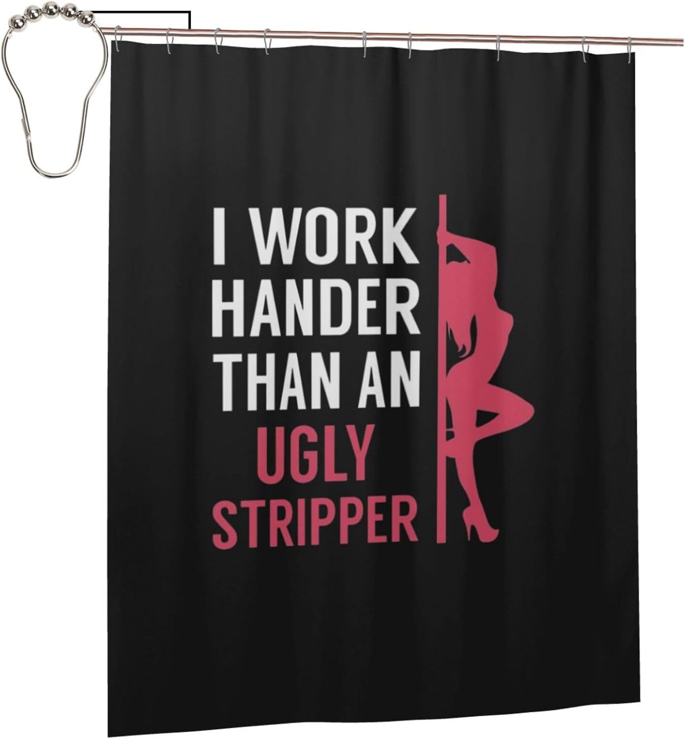 Fpandawang I Work Harder Than an Ugly Stripper Bathroom Fabric Shower Curtain with 12 Buckles and Hooks, Washable, Waterproof, 60x72 Inches
