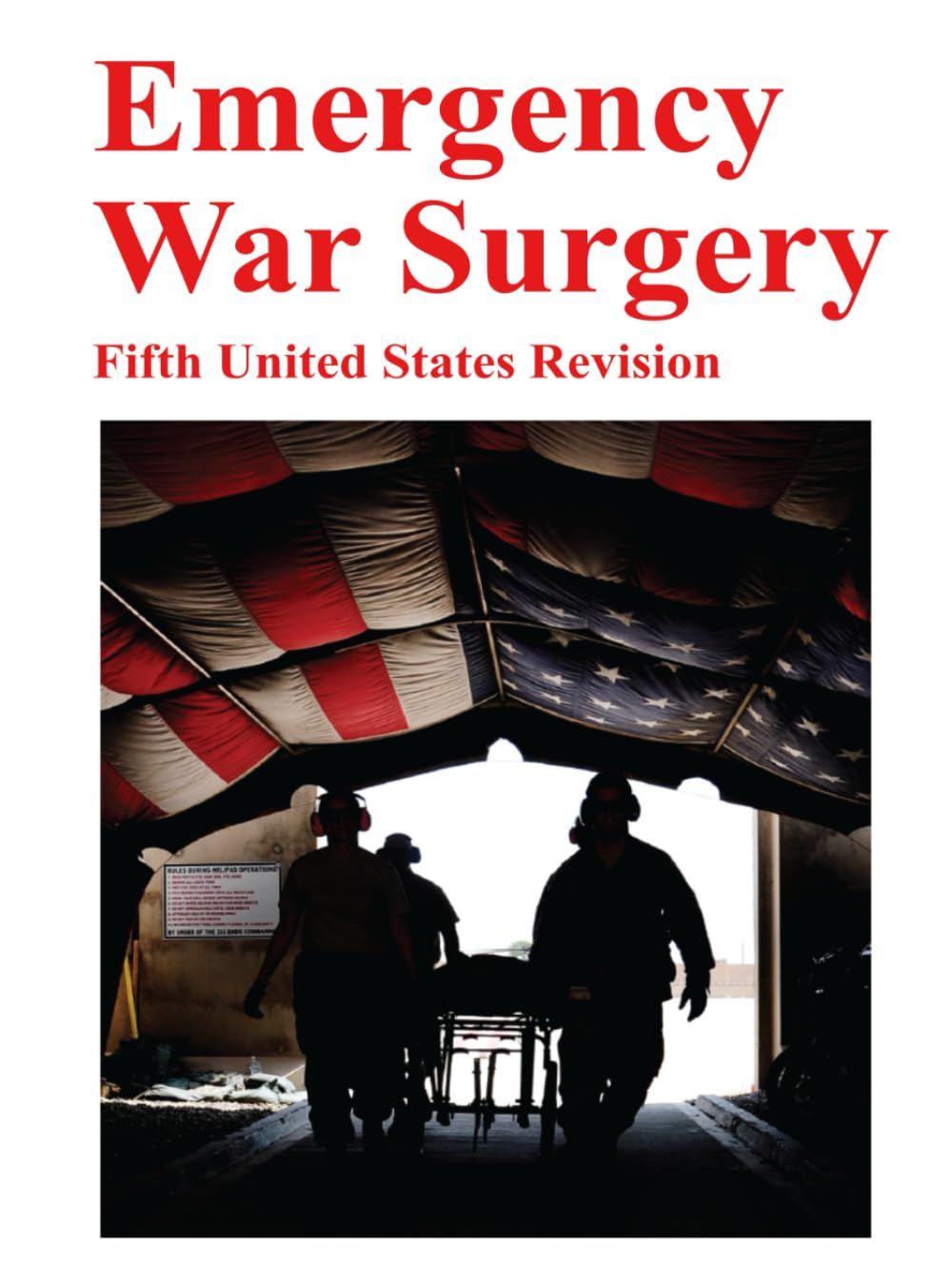 Emergency War Surgery: Fifth United States Revision