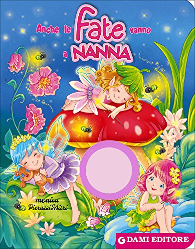 Preisvergleich Produktbild Anche le fate vanno a nanna