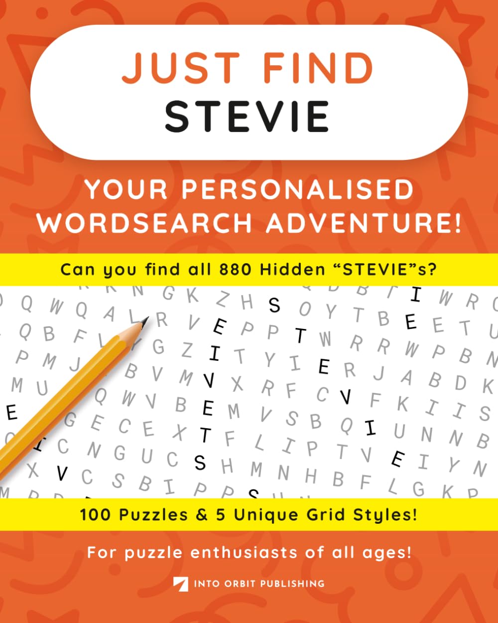 Just Find STEVIE: Your Personalised Word Search Adventure: For puzzle enthusiasts of all ages! (Just Find Puzzle Series)