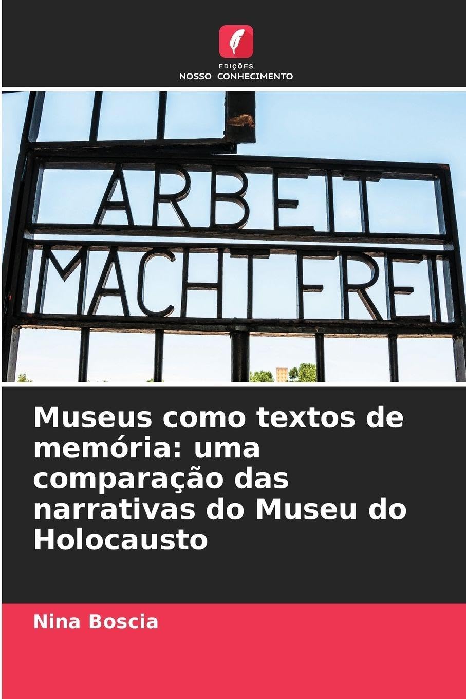 Museus como textos de memória: uma comparação das narrativas do Museu do Holocausto