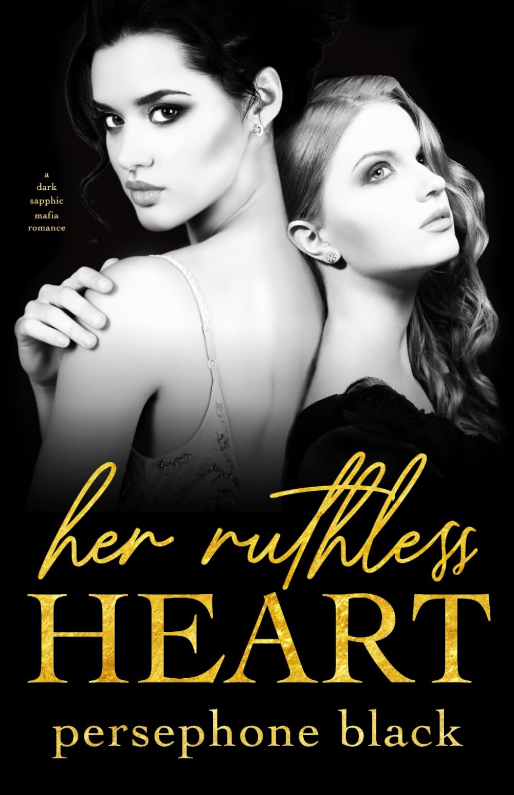 Her Ruthless Heart: a Dark Sapphic Mafia Romance (The Devil's Plaything)