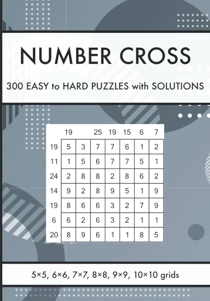 Number Cross – Number Puzzle Book for Adults: 300 Easy to Hard Puzzles with Solutions – Recreational Math and Logic Puzzles (Math Puzzles for Kids and Adults): Grover, Nidhi, Puzzles, Sorted: 9798401571595: Amazon.com: Books number-cross-number-puzzle-book-for-adults-300-easy-to-hard-puzzles-with-solutions-recreational-math-and-logic-puzzles-math-puzzles-for-kids-and-adults-grover-nidhi-puzzles-sorted-9798401571595-amazon-com-books