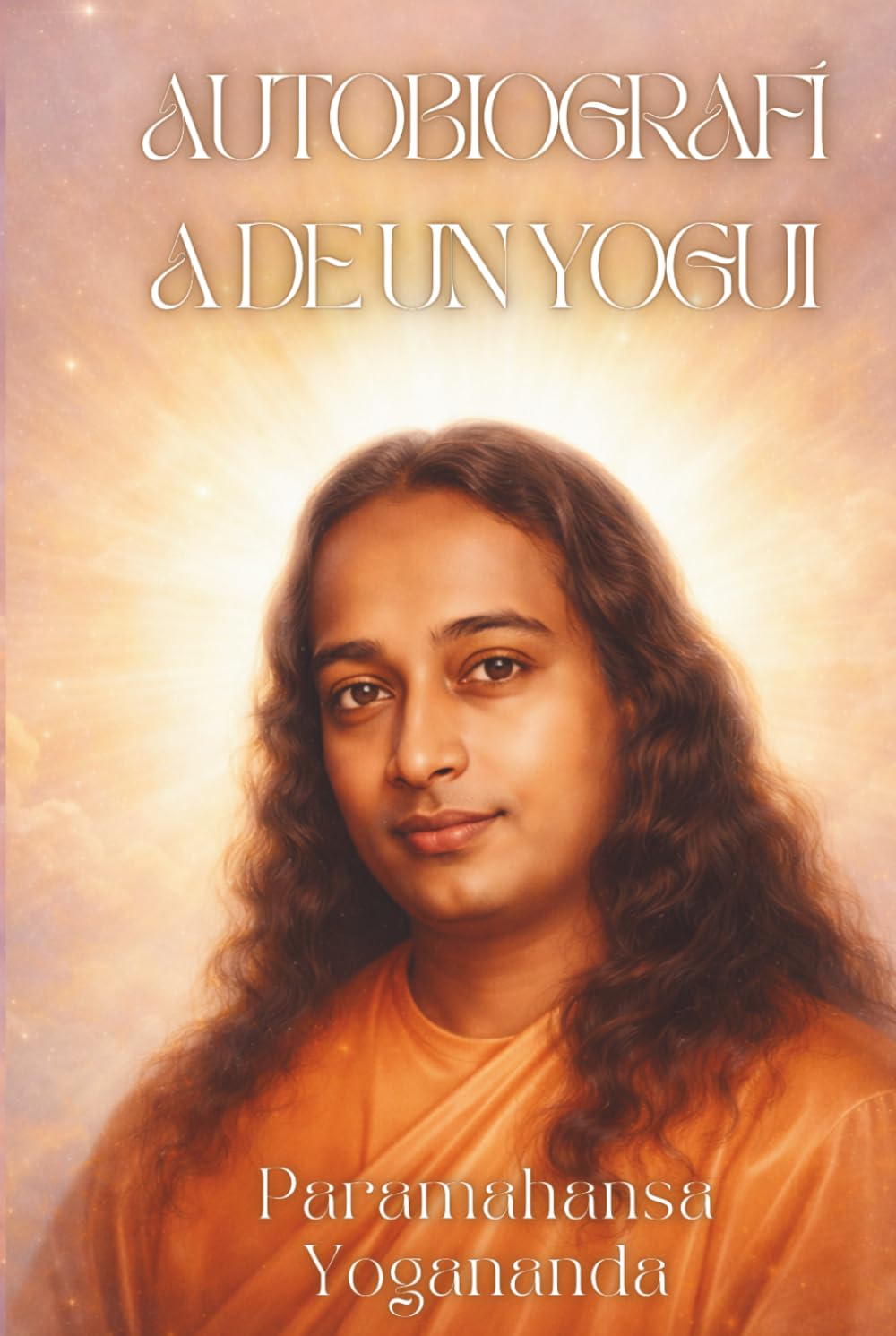 Autobiografía de un Yogui (Edición original de 1946): Paramahansa Yogananda