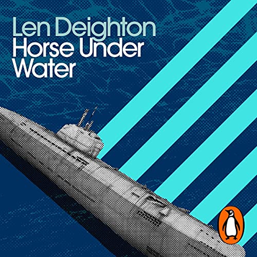 Horse Under Water Penguin Modern Classics Len Deighton, James Lailey